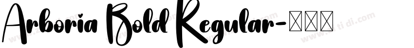 Arboria Bold Regular字体转换